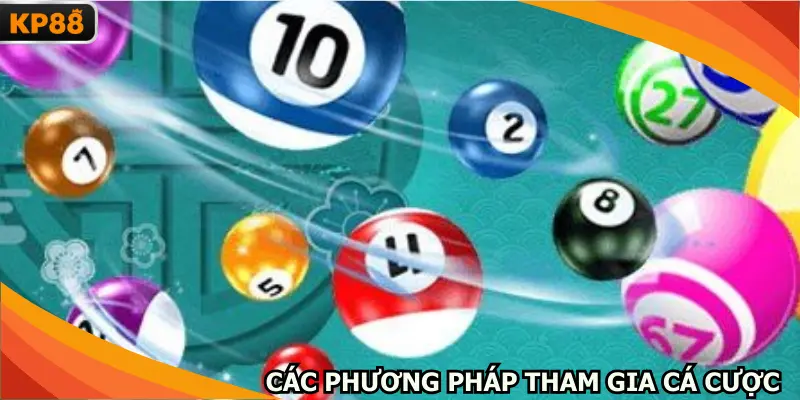 Các phương pháp tham gia cá cược hấp dẫn nhất
