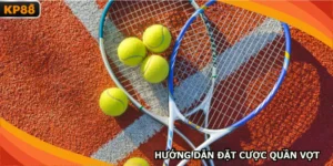 Hướng dẫn đặt cược quần vợt