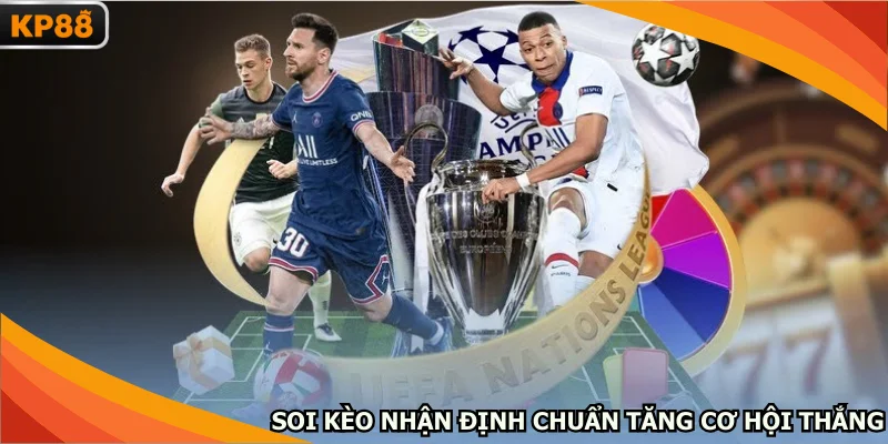 Soi kèo nhận định chuẩn tăng cơ hội thắng